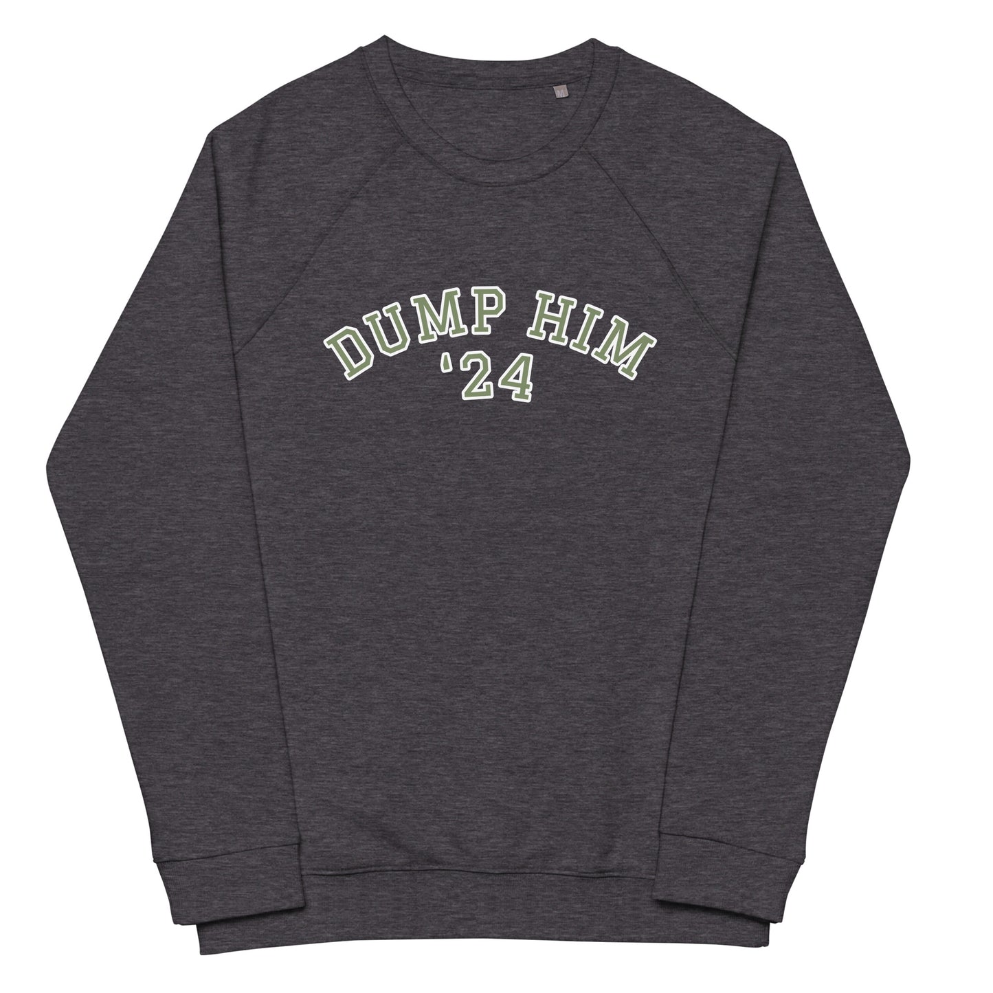 Dump Him '24 Unisex organic raglan sweatshirt